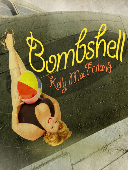 Title details for Bombshell by Kelly MacFarland - Available